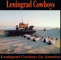 Leningrad Cowboys - Leningrad Cowboys Go America (Soundtracks) (1989)