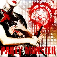 Be My Enemy - Party Monster (2014)