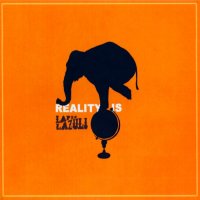 Lapis Lazuli - Reality Is (2012)