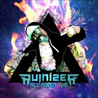 Ruinizer - All About The (2015)