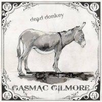 Gasmac Gilmore - Dead Donkey (2012)