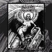 Ancient Necropsy - Sepulchral Profanation (2015)