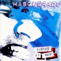 Masquerade - Surface Of Pain (1995)