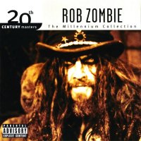 Rob Zombie - The Best Of Rob Zombie (2006)