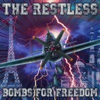 The Restless - Bombs For Freedom (2016)