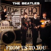 The Beatles - From Us To You (2011)  Lossless