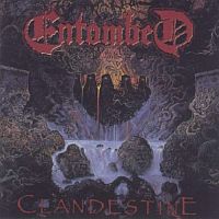 Entombed - Clandestine  [First Press] (1991)  Lossless