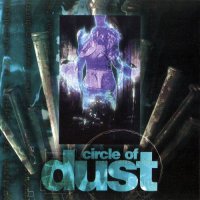 Circle of Dust - Circle of Dust (Re-Release 1995) (1992)