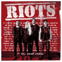 Riots - It Will Never Change (2016)