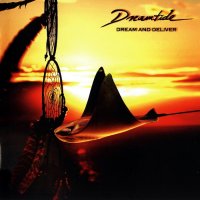 Dreamtide - Dream And Deliver (2008)