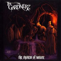 The Gardnerz - The System Of Nature (2011)