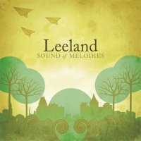 Leeland - Sound of Melodies (2006)