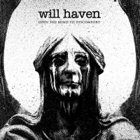 Will Haven - Open The Mind To Discomfort (2015)