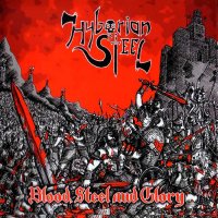 Hyborian Steel - Blood Steel And Glory (2012)