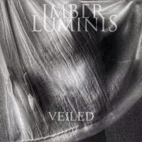 Imber Luminis - Veiled (2015)