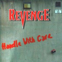 Revenge - Handle With Care (2000)