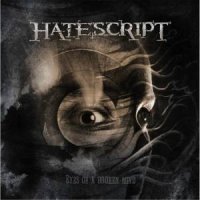 Hatescript - Eyes of a Broken Mind (2013)