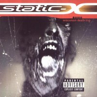 Static-X - Wisconsin Death Trip (1999)