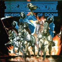 Deathrow - Satan\'s Gift (Riders Of Doom) / The Lord Of The Dead [Re-Release & Remastered 2008] (1986)