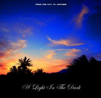 A Light In The Dark - From One Day To Another (2012)