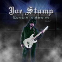 Joe Stump - Revenge Of The Shredlord (2012)