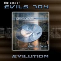 Evils Toy - Evilution: The Best Of Evils Toy (2002)