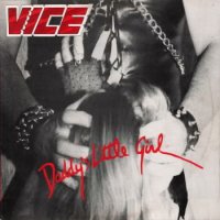 Vice - Daddy\'s Little Girl (1985)