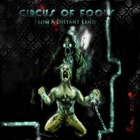 Circus of Fools - From a Distant Land (2013)