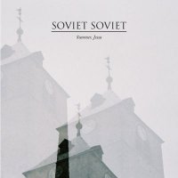 Soviet Soviet - Summer, Jesus (2011)