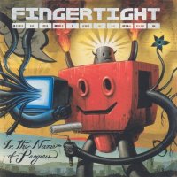 Fingertight - In The Name Of Progress (2003)