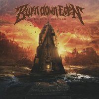 Burn Down Eden - Ruins Of Oblivion (2016)