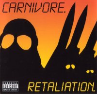 Carnivore - Retaliation (Re 2001) (1987)