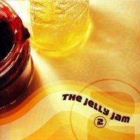 The Jelly Jam - The Jelly Jam 2 (2004)