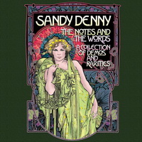 Sandy Denny - Notes and the Words A Collection of Demos & Rarities (4CD) (2012)