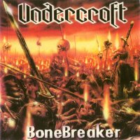 Undercroft - Bonebreaker (1997)