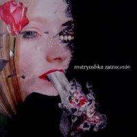 Matryoshka - Zatracenie (2007)