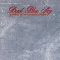 Dead Blue Sky - Symptoms of an Unwanted Emotion (2001)