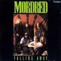 Mordred - Falling Away (1991)