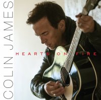 Colin James - Hearts On Fire (2015)