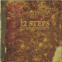 DoppelgangeR - 12 Steps To Inhumanity (2008)