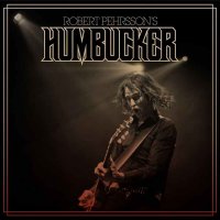 Robert Pehrsson’s Humbucker - Humbucker (2013)