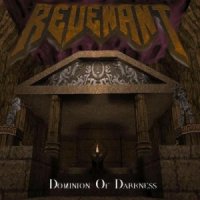 Revenant - Dominion Of Darkness (2014)