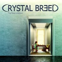 Crystal Breed - The Place Unknown (2011)