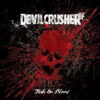 Devilcrusher - Taste The Blood (2010)