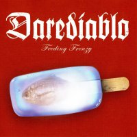 Darediablo - Feeding Frenzy (2003)