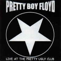 Pretty Boy Floyd - Live at the Pretty Ugly Club (2001)