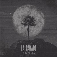 La Parade - Voces Del Exilio (2014)