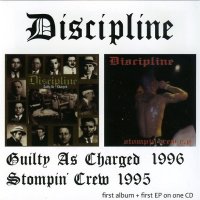 Discipline - Stompin\' Crew / Guilty As Charged (1996)