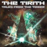 The Tirith - Tales From The Tower (2015)