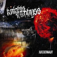 Knights Of The Abyss - Juggernaut (2007)